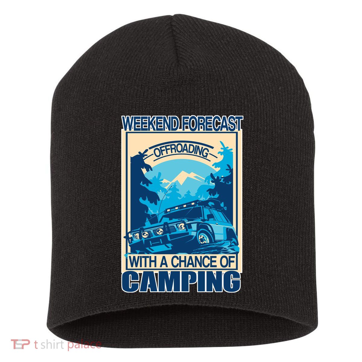 Weekend Forecast Offroading Chance Of Camping Short Acrylic Beanie