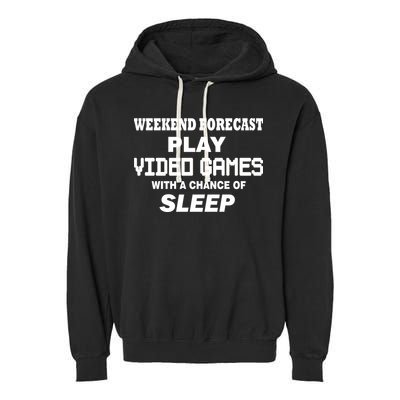 Weekend Forecast Play Video Games Garment-Dyed Fleece Hoodie