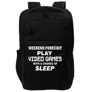 Weekend Forecast Play Video Games Impact Tech Backpack