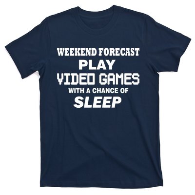 Weekend Forecast Play Video Games T-Shirt