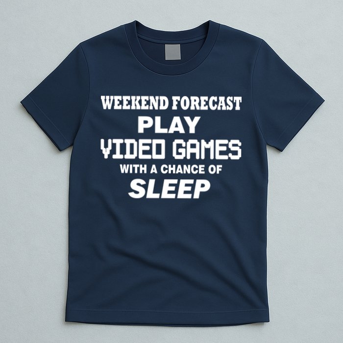 Weekend Forecast Play Video Games T-Shirt
