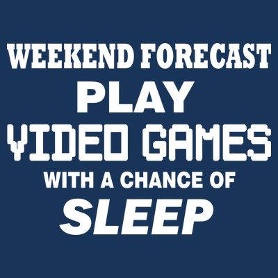 Weekend Forecast Play Video Games T-Shirt
