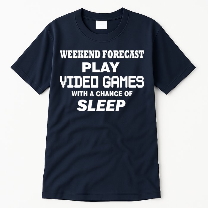 Weekend Forecast Play Video Games Tall T-Shirt