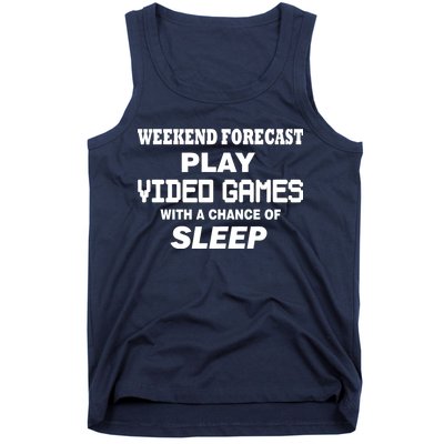 Weekend Forecast Play Video Games Tank Top