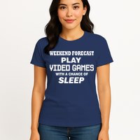 Weekend Forecast Play Video Games Womens T-Shirt