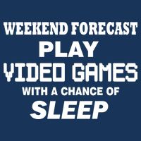 Weekend Forecast Play Video Games Womens T-Shirt