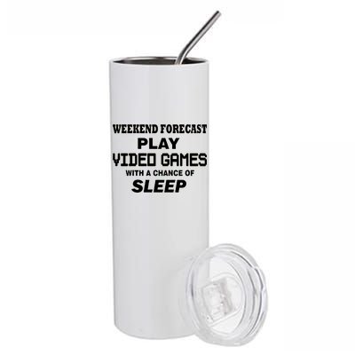 Weekend Forecast Play Video Games Stainless Steel Tumbler