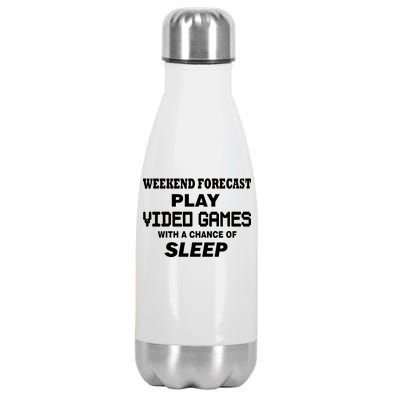 Weekend Forecast Play Video Games Stainless Steel Insulated Water Bottle