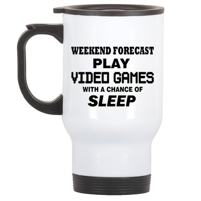 Weekend Forecast Play Video Games Stainless Steel Travel Mug