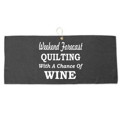 Weekend Forecast Quilting And Wine Large Microfiber Waffle Golf Towel