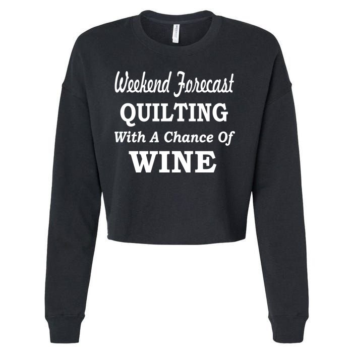 Weekend Forecast Quilting And Wine Cropped Pullover Crew