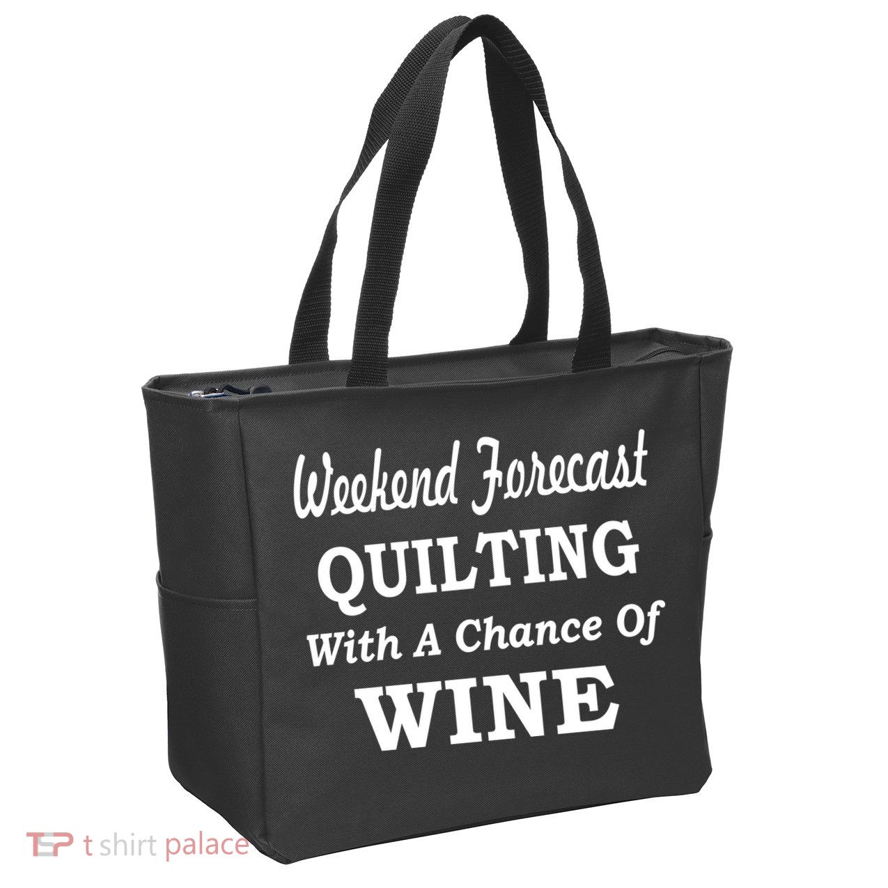 Weekend Forecast Quilting And Wine Zip Tote Bag