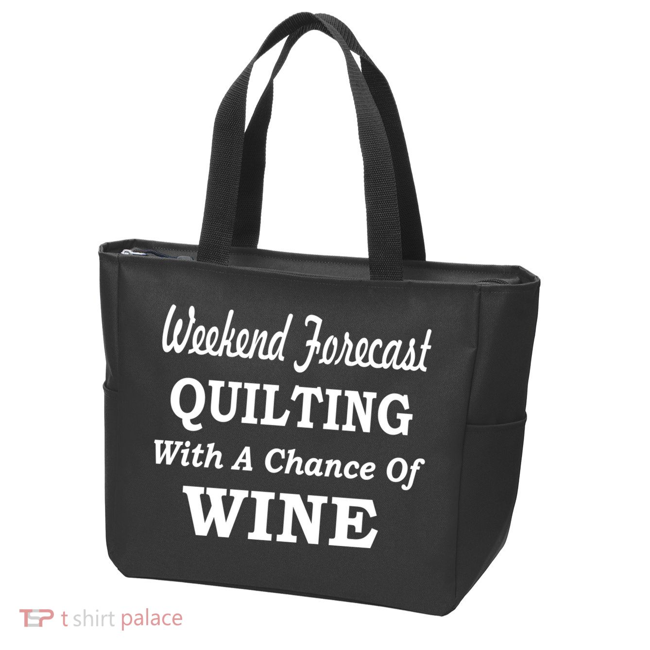 Weekend Forecast Quilting And Wine Zip Tote Bag