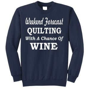 Weekend Forecast Quilting And Wine Sweatshirt