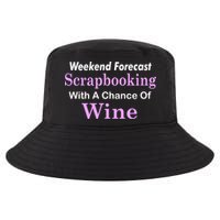 Weekend Forecast Scrapbooking Chance Of Wine Cool Comfort Performance Bucket Hat