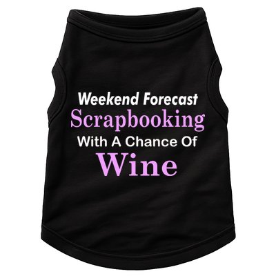 Weekend Forecast Scrapbooking Chance Of Wine Doggie Tank