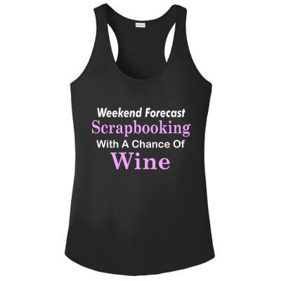 Weekend Forecast Scrapbooking Chance Of Wine Ladies PosiCharge Competitor Racerback Tank