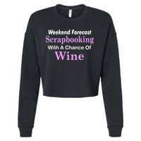 Weekend Forecast Scrapbooking Chance Of Wine Cropped Pullover Crew