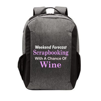 Weekend Forecast Scrapbooking Chance Of Wine Vector Backpack