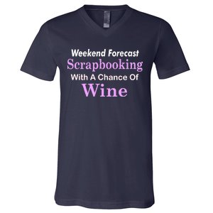 Weekend Forecast Scrapbooking Chance Of Wine V-Neck T-Shirt