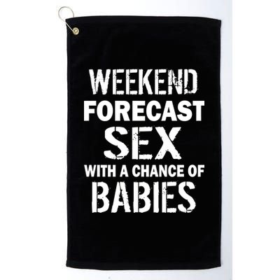 Weekend Forecast Sex With A Chance Of Babies Platinum Collection Golf Towel