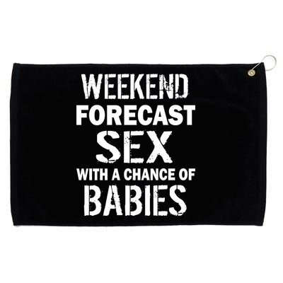 Weekend Forecast Sex With A Chance Of Babies Grommeted Golf Towel