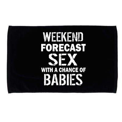 Weekend Forecast Sex With A Chance Of Babies Microfiber Hand Towel