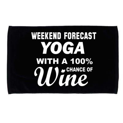 Weekend Forecast Yoga With A 100% Chance of Wine Microfiber Hand Towel