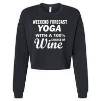 Weekend Forecast Yoga With A 100% Chance of Wine Cropped Pullover Crew