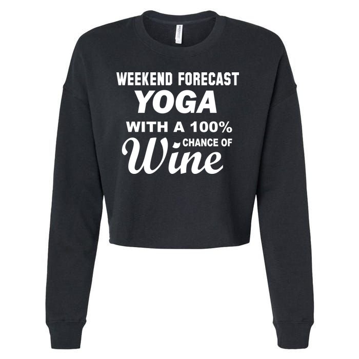 Weekend Forecast Yoga With A 100% Chance of Wine Cropped Pullover Crew