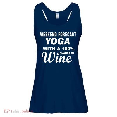 Weekend Forecast Yoga With A 100% Chance of Wine Ladies Essential Flowy Tank
