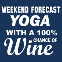 Weekend Forecast Yoga With A 100% Chance of Wine Golf Towel
