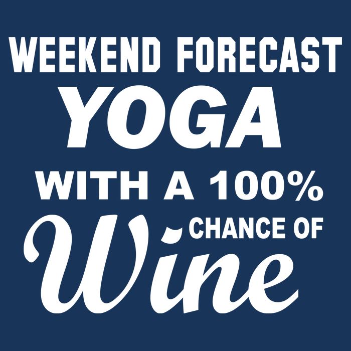 Weekend Forecast Yoga With A 100% Chance of Wine Golf Towel