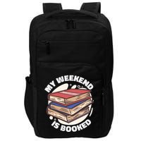 Weekend Is Booked Impact Tech Backpack