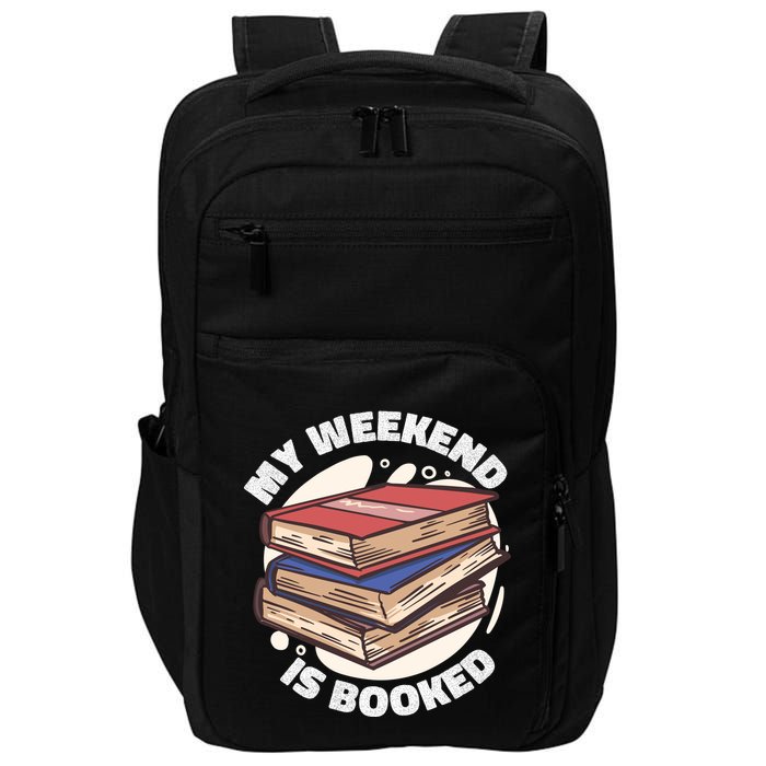 Weekend Is Booked Impact Tech Backpack