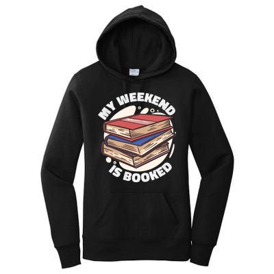 Weekend Is Booked Women's Pullover Hoodie