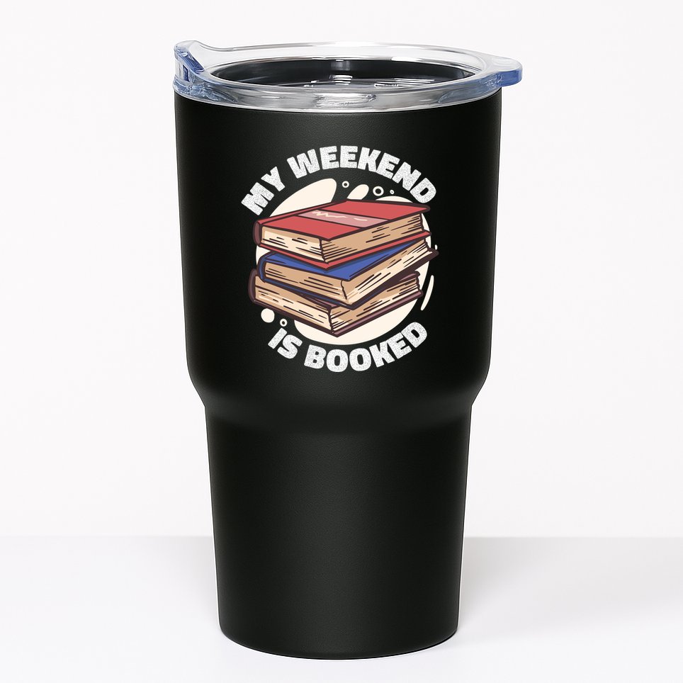 Weekend Is Booked Tumbler