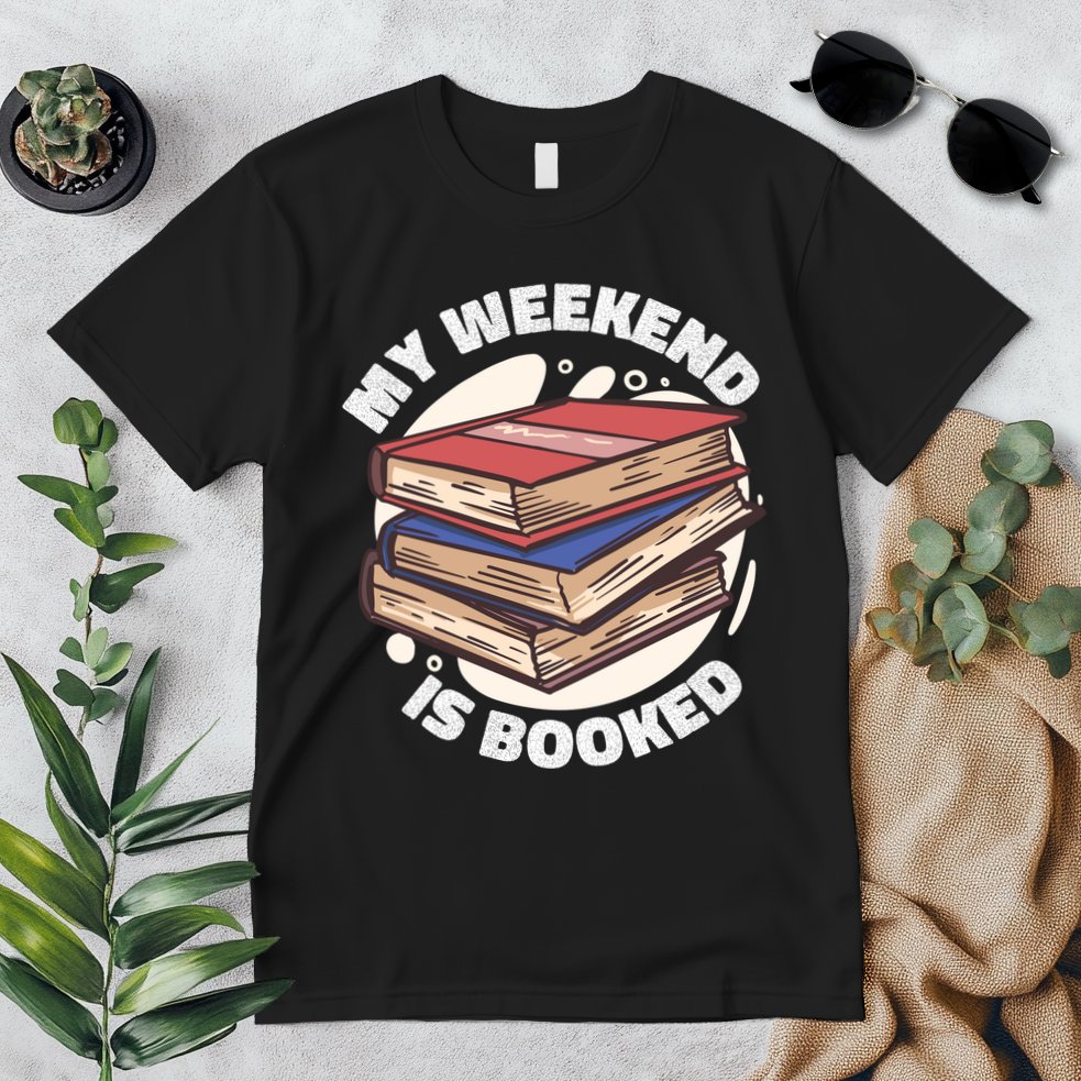 Weekend Is Booked Premium T-Shirt