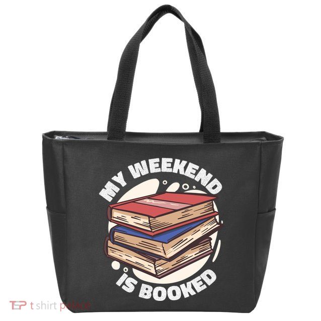 Weekend Is Booked Zip Tote Bag