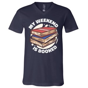 Weekend Is Booked V-Neck T-Shirt