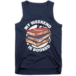 Weekend Is Booked Tank Top