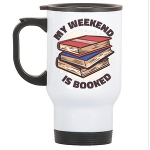 Weekend Is Booked Stainless Steel Travel Mug