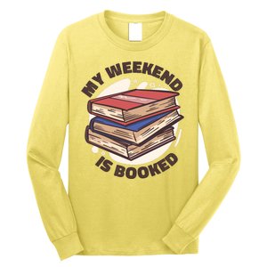 Weekend Is Booked Long Sleeve Shirt