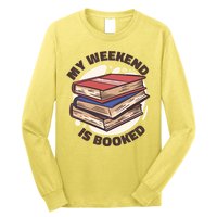 Weekend Is Booked Long Sleeve Shirt