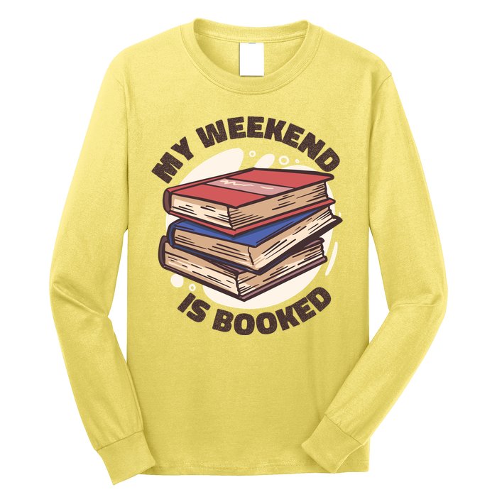 Weekend Is Booked Long Sleeve Shirt