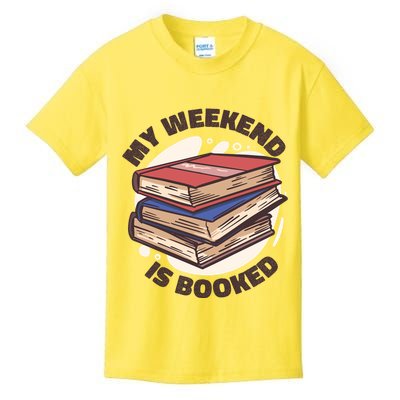 Weekend Is Booked Kids T-Shirt