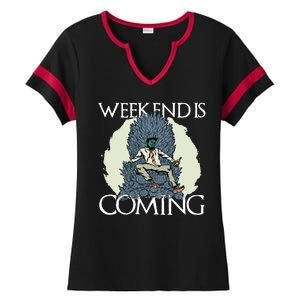 Weekend Is Coming Ladies Halftime Notch Neck Tee