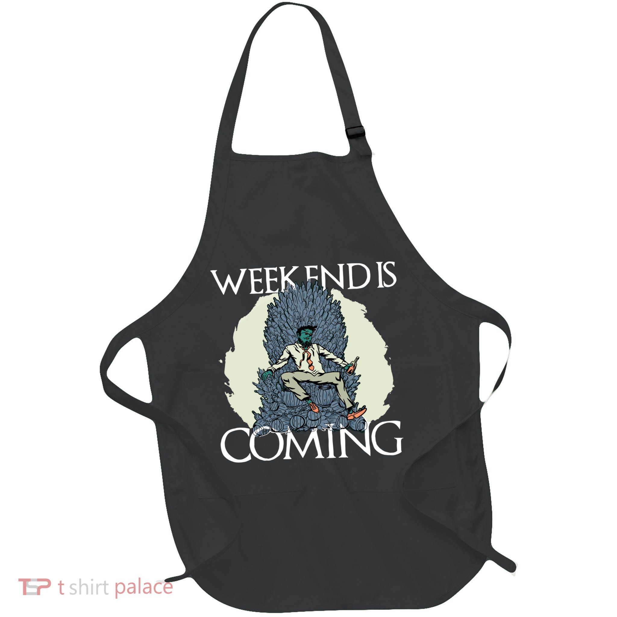 Weekend Is Coming Full-Length Apron With Pockets