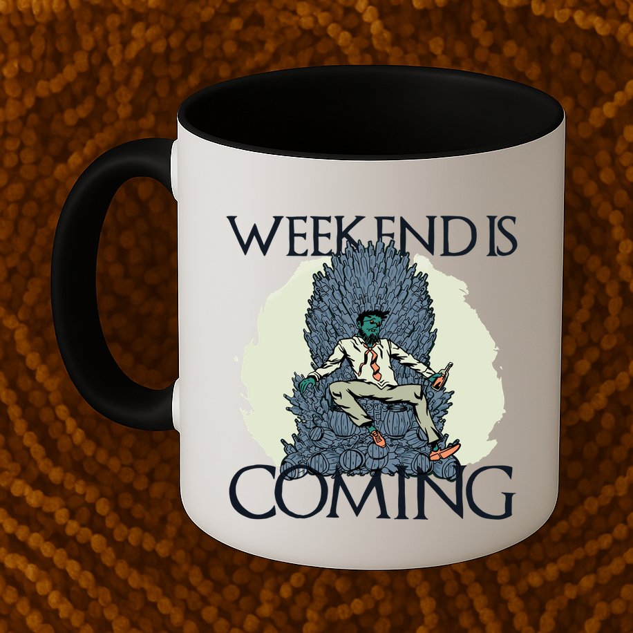 Weekend Is Coming Mug