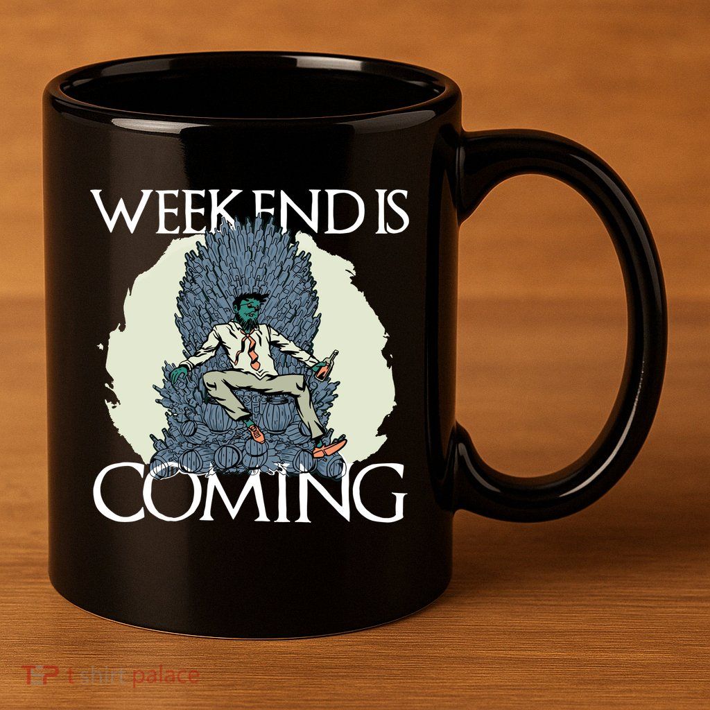 Weekend Is Coming 11oz C Handle Ceramic Mug